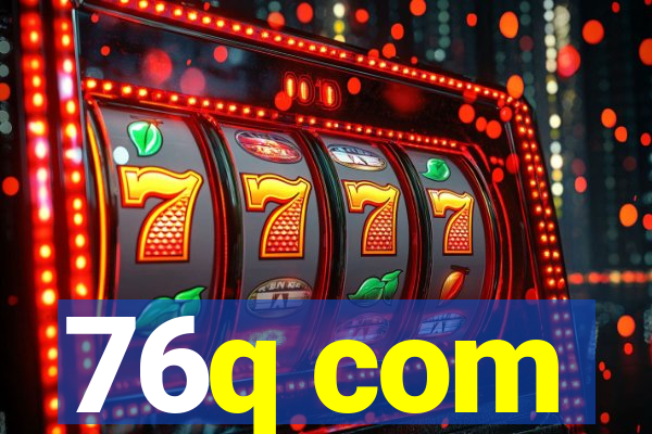 76q com