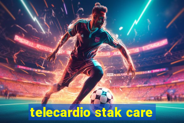 telecardio stak care