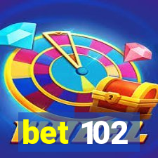 bet 102