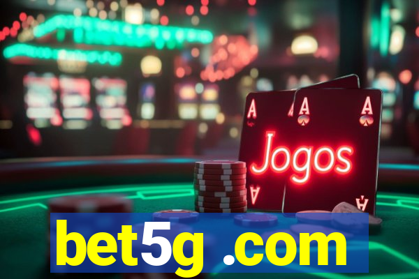 bet5g .com