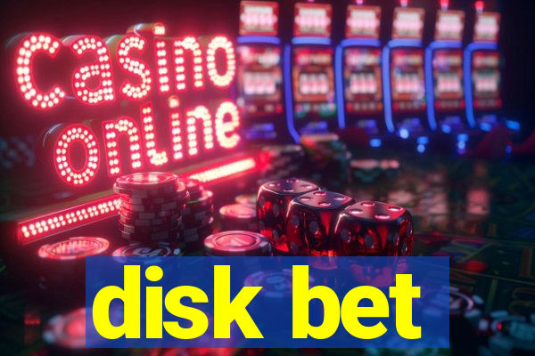 disk bet