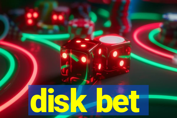 disk bet