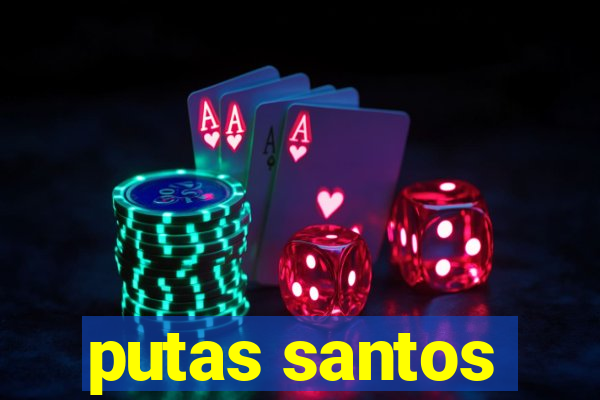 putas santos