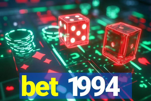 bet 1994