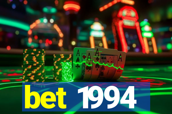 bet 1994