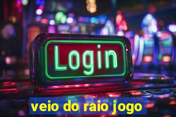 veio do raio jogo