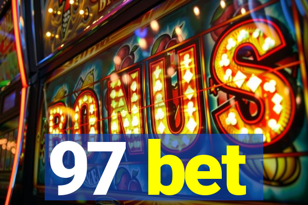 97 bet
