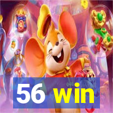 56 win
