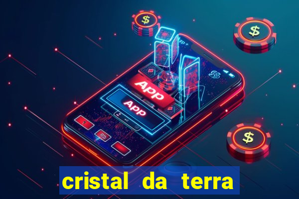 cristal da terra stardew valley
