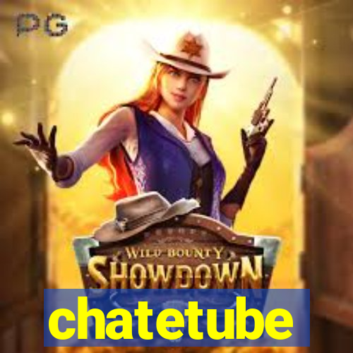 chatetube