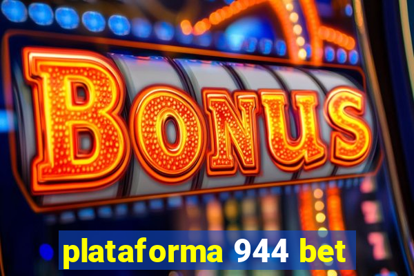 plataforma 944 bet