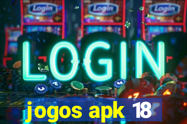 jogos apk 18