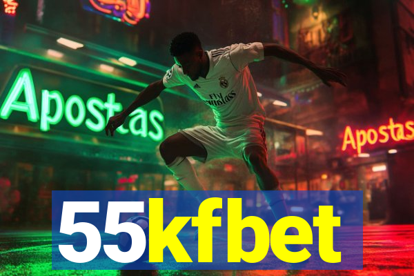 55kfbet