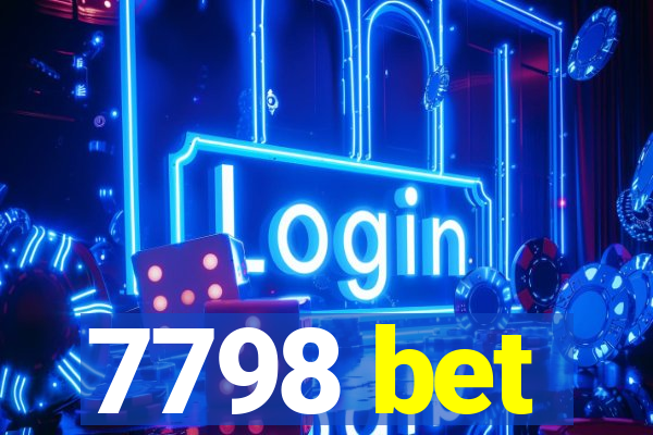 7798 bet
