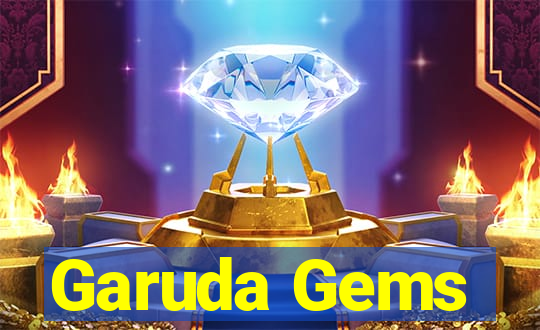Garuda Gems