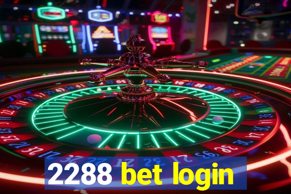 2288 bet login