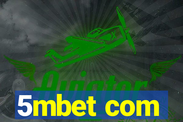 5mbet com