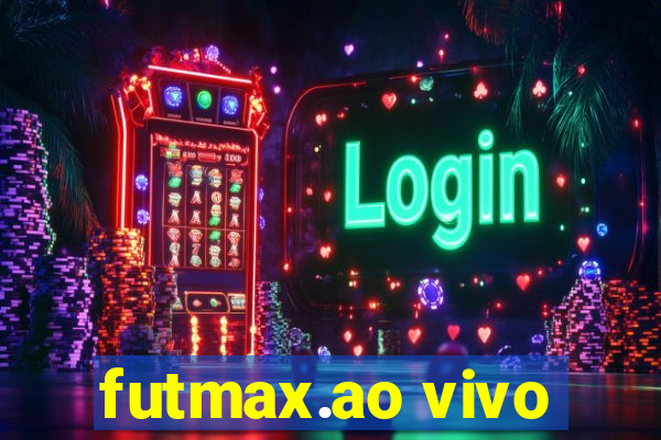 futmax.ao vivo