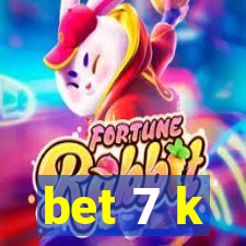bet 7 k