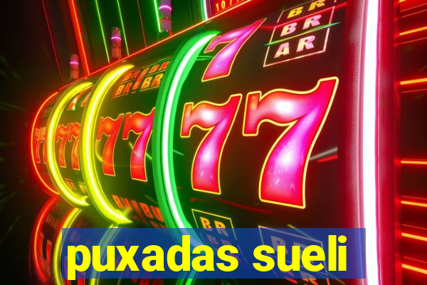 puxadas sueli