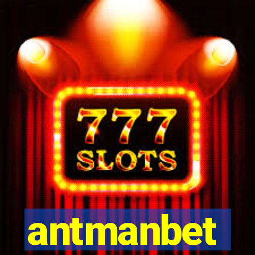 antmanbet