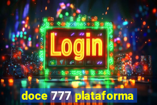 doce 777 plataforma