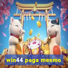 win44 paga mesmo