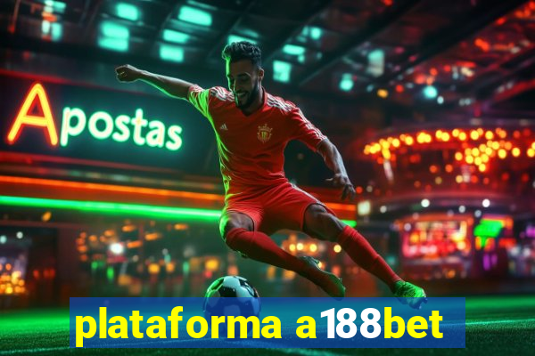 plataforma a188bet
