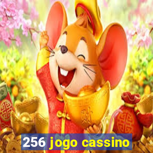 256 jogo cassino