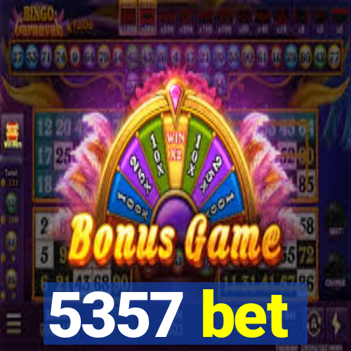 5357 bet