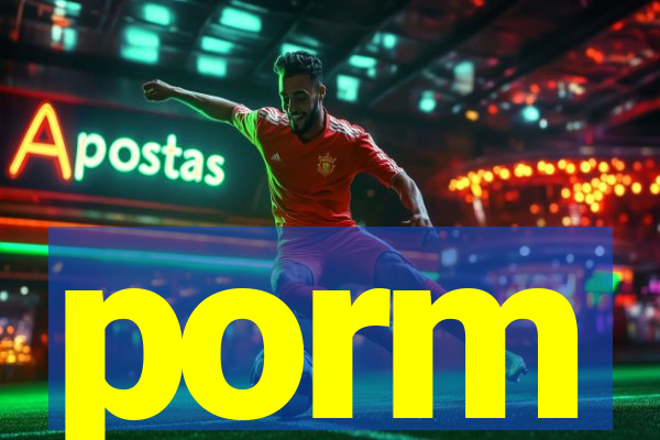 porm