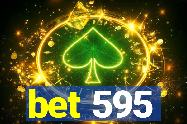 bet 595