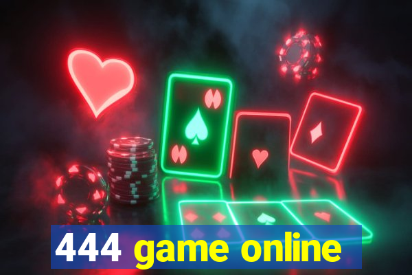 444 game online