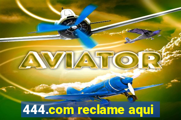 444.com reclame aqui