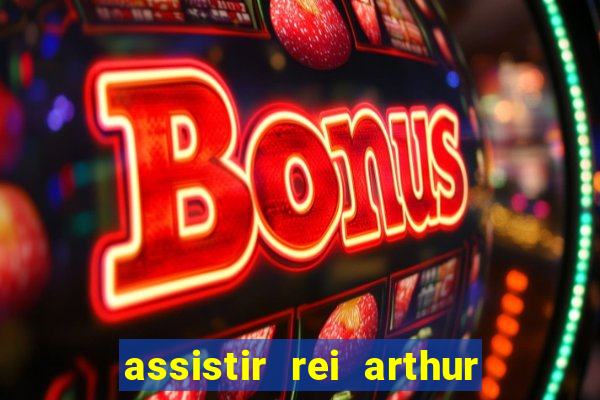 assistir rei arthur 2004 topflix