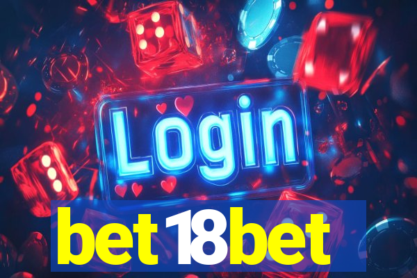 bet18bet