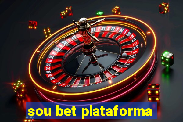 sou bet plataforma