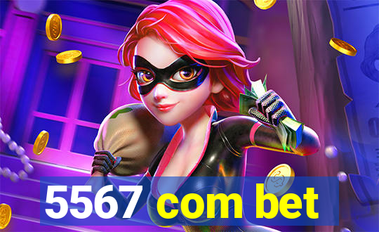 5567 com bet