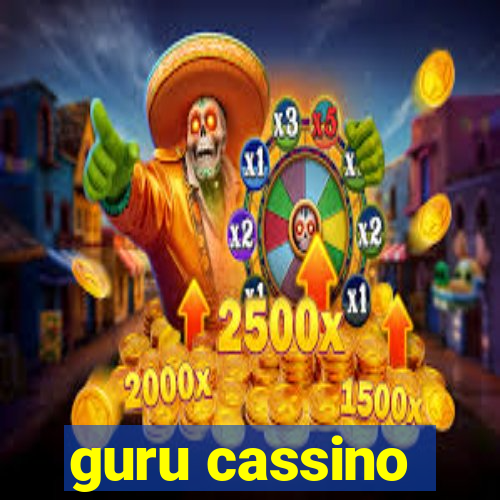 guru cassino