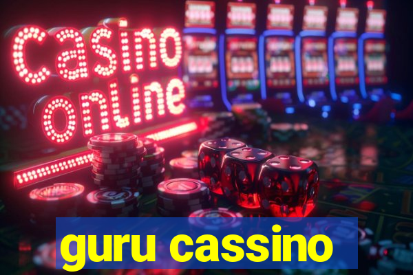 guru cassino