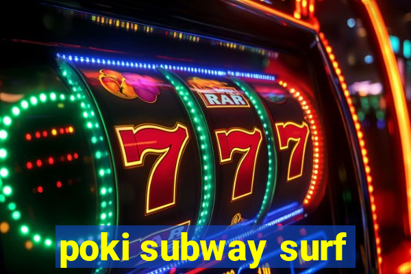 poki subway surf
