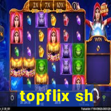 topflix sh