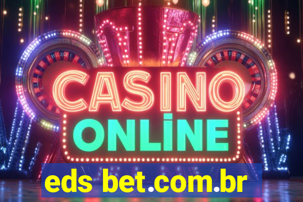 eds bet.com.br