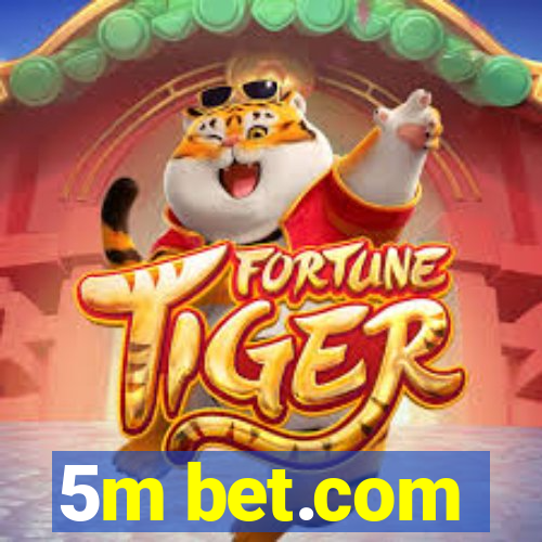 5m bet.com