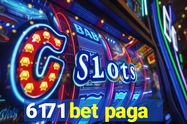 6171 bet paga