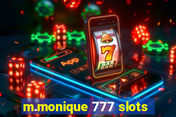 m.monique 777 slots
