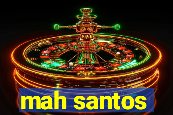 mah santos