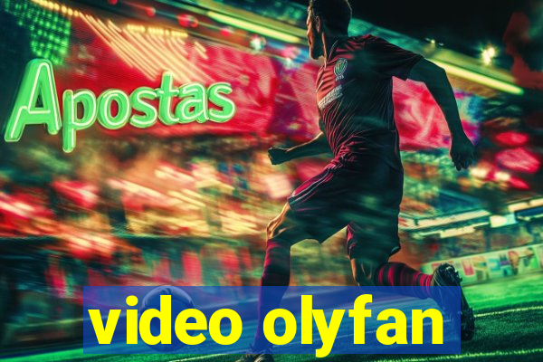 video olyfan