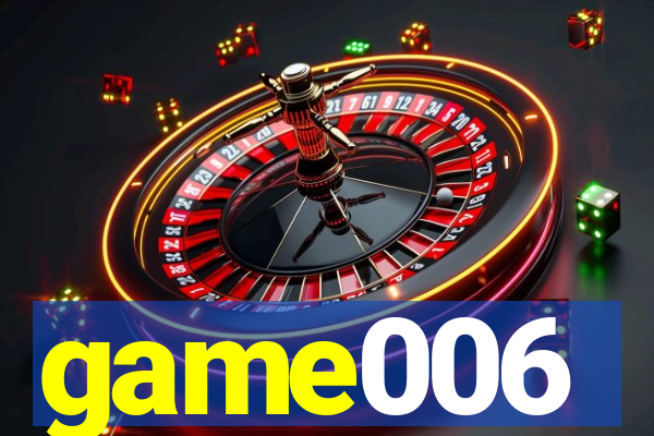 game006