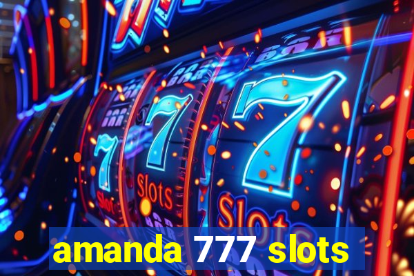amanda 777 slots